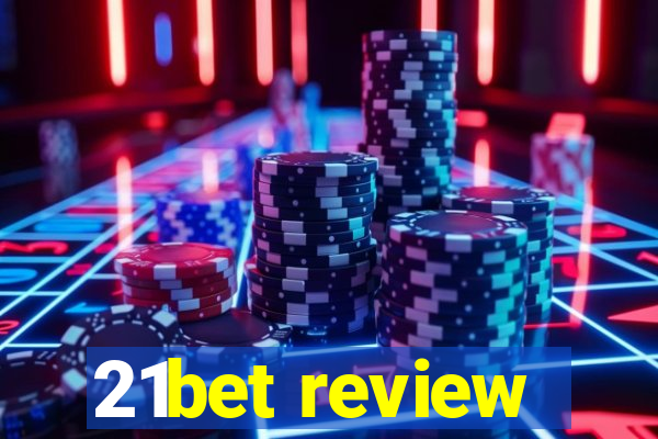 21bet review